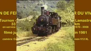 Chemin de fer du Vivarais - historical super 8 movie 1981