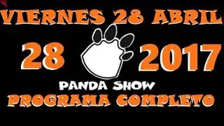 ULTIMO PROGRAMA DEL PANDA SHOW COMPLETO! El panda show 2017