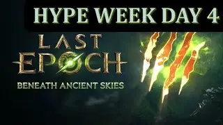 LAST EPOCH : SEASON 3 HYPE WEEK (DAY 4)