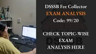 Dsssb Fee Collector/Sub Inspector/ Exam Analysis 2021/Fee Collector Exam Review 2021| 99/20