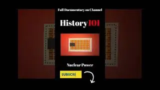 Nuclear Power | Short Documentary | Season 1 | Episode 8 | History 101 #documentary #education #war
