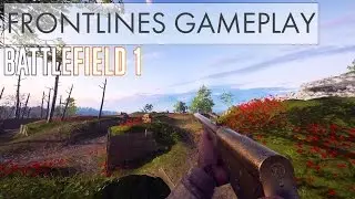 FRONTLINES New Gamemode - Battlefield 1 They Shall Not Pass