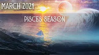 Life is not the Same | MARCH 2021 | The Pisces Season Carnival
