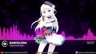 Nightcore - Barcelona