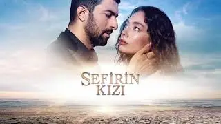 Sefirin Kızı Dizi M&uuml;ziği - Sancar Efe 2