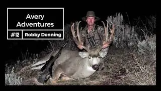 #12 Avery Adventures with Robby Denning
