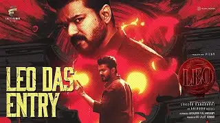 Leo Das Entry Video | LEO | Thalapathy Vijay | Lokesh Kanagaraj | Anirudh Ravichander