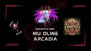 Samanth4 - Arka War PVP Arcadia 09  de Agosto de 2025