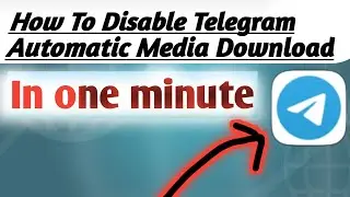 How to disable Telegram auto download | videos and pictures | in one minute |