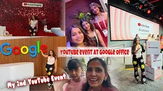 Youtube Event at Google office India| My 2nd YouTube Event/ met so much creators| yashi ki duniya