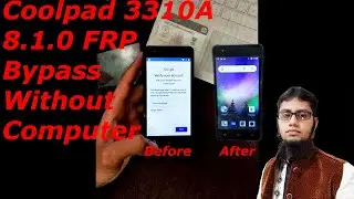 How to Bypass, Unlock Coolpad illumina 3310A 8.1.0 FRP, Google Account | Video Tube Zone