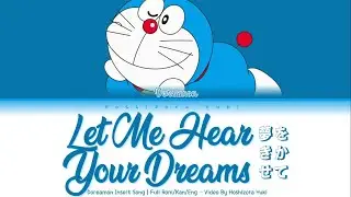 【FULL VER】『Let Me Hear Your Dream』 - Doreamon Insert Song | Full [Rom/Kan/Eng] Coloured Code Video