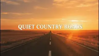 Americana Music for Slow Evening Drives