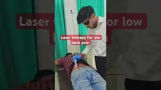 Laser therapy for low back pain || Physiotherapy || Pain relief ||