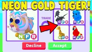 Trading my NEON GOLD TIGER in Adopt Me!