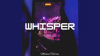 Whisper