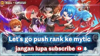 (SHORT) LANGSUNG AJA PUSH MYTIC MOGA AJA KAGA LOSE STREAK LET'S GO ~ MCGG