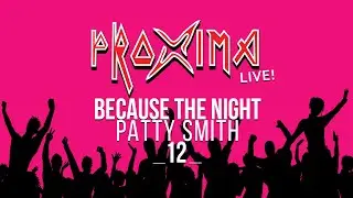 12_PROXIMA_Because the night_PATTY SMITH