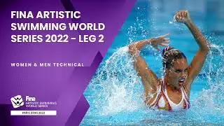 Re-Live Day 2 | Women & Men Technical Solo - FINA Artistic Swimming World Series - Leg 2 - Paris