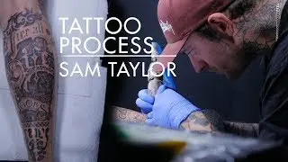 Tattoo Process - Sam Taylor