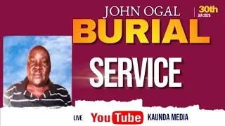 CELEBRATING THE LIFE OF THE LATE JOHN OGAL