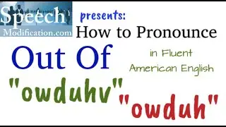 How to Pronounce Out Of Like a Native Speaker (American English)