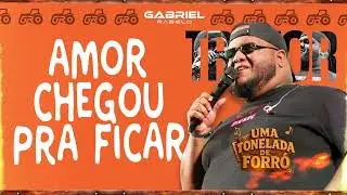 Gabriel Rabelo - O Amor Chegou Pra Ficar