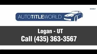 Title Loans Logan UT