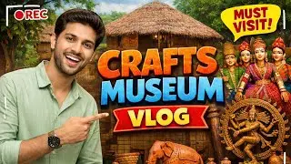 Inside National Crafts Museum Delhi | A Hidden Village in the City #dailyvlogs #justsummytvlogs 