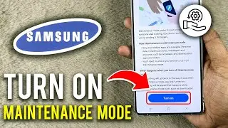 How to Turn On Maintenance Mode Samsung S25