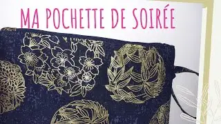Ma POCHETTE DE SOIRÉE à coudre