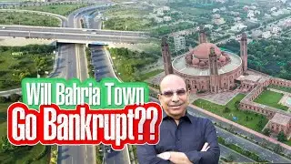 Bahria Town Going Bankrupt?? What&rsquo;s the future of Bahria Town?