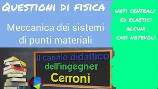 Urti centrali ed elastici esempi notevoli ( 15 )