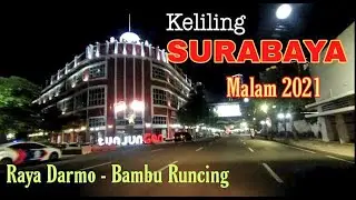 Keliling Surabaya Malam 2021