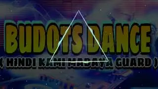 HINDI KAMI MADAYA GUARD(BUDOTS DANCE 2026_DJREJIE