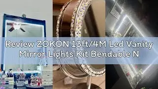 Review ZOKON 13ft/4M Led Vanity Mirror Lights Kit Bendable NO Need to Cut Vanity Make-up Mirror Cloa