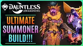ULTIMATE SUMMONER BUILD!!! DAUNTLESS AWAKENING