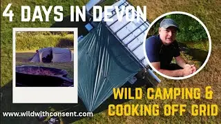 www.wildwithconsent.com | 4 Days Off Grid in Devon
