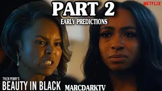 BEAUTY IN BLACK PART 2 EARLY PREDICTIONS!!!