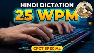 HINDI TYPING DICTATION - 25 WPM - #cpct