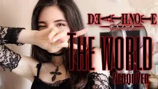 【NeqqoVer.】The World // Death Note OP1【Cover】