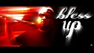 {Bless Up} Official Music Video