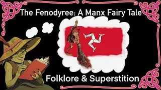 The Fenodyree: A fairy tale of the Isle of Man