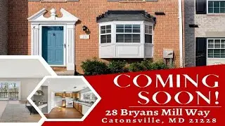 28 Bryans Mill Way, Catonsville, MD Presented by EPIK Home Group of Keller Williams.