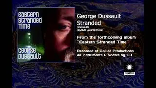 George Dussault - Stranded