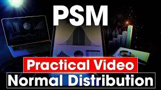 Normal Distribution Explained | PSM Practical for MBBS | Dr Rajasi | DocTutorials