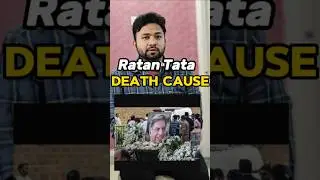 Ratan Tata Death Cause #ratantata #ratantatabiography