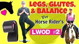 EQUESTRIAN FITNESS WORKOUT for Legs, Glutes, Balance LWOD #2 - Horse Rider Fitness