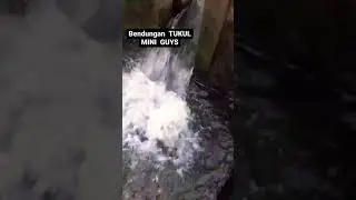 BENDUNGAN  TUKUL  MINI GUYS