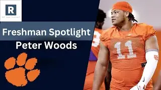 Freshman Spotlight: Peter Woods Will be DOMINANT for Clemson Football in 2023